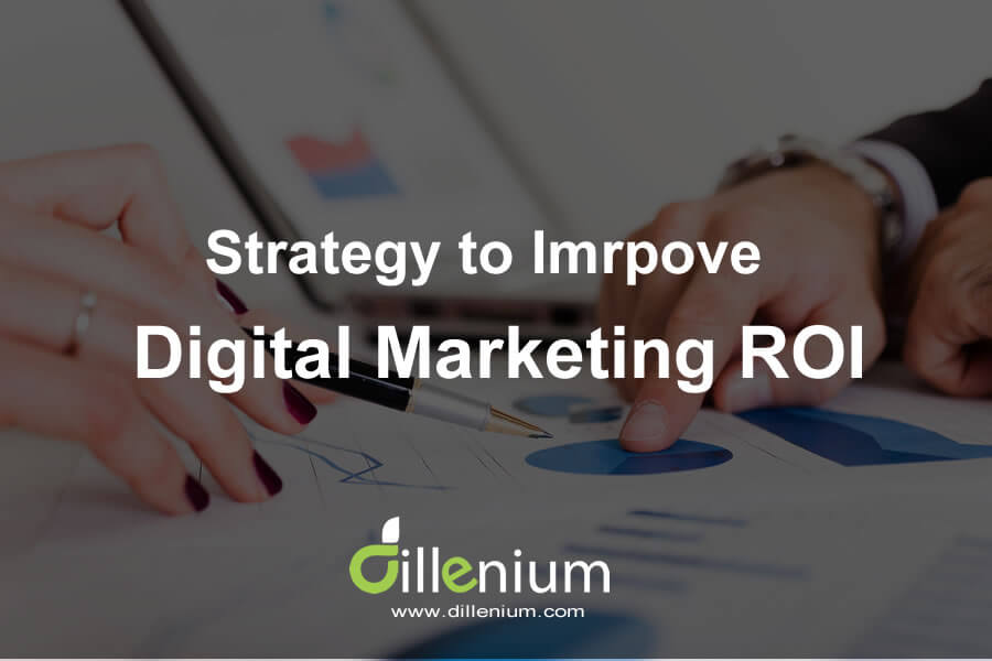 strategy to improve digital marketing ROI