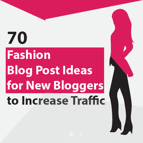 fashion blog post ideas